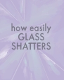 shattered glass